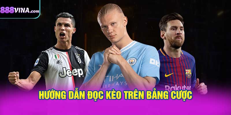 Hướng dẫn đọc kèo trên bảng cược
